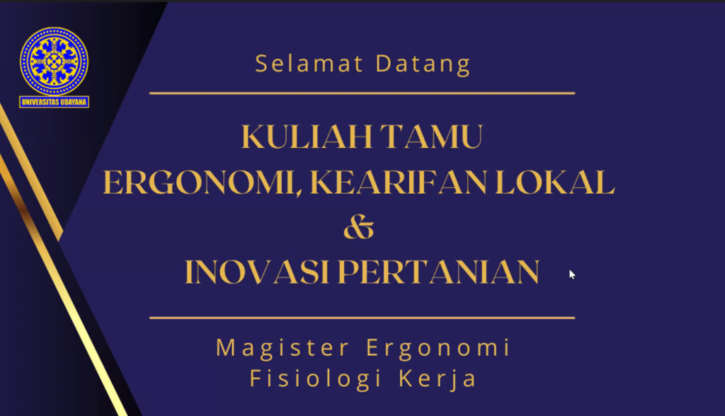 Petani Muda Keren Berbagi Transformasi Ergonomi Pertanian dalam Kuliah Praktisi S2 Universitas Udayana